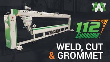 Weld, Cut and Grommet in 6 easy Steps on the 112 Extreme (NEW)